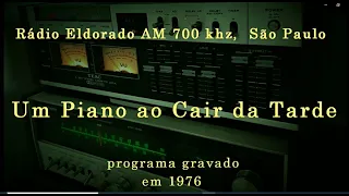 PIANO AO CAIR DA TARDE . GRAVAÇÃO  DO ANO DE  1976
