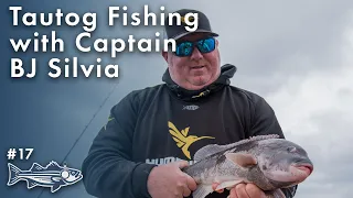 Tautog Fishing with Captain BJ Silvia | On The Water Podcast #17