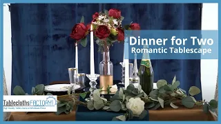 Dinner for Two: Romantic Tablescape | DIY Decorations | Tableclothsfactory.com