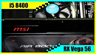 i5 8400 + RX Vega 56 Gaming PC in 2022 | Tested in 7 Games