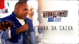 Rodriguinho - Fora da Caixa (NBA STORE)