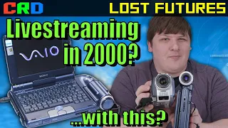 Lost Futures: Sony's Streaming... Camcorder Laptop?? [Vaio PCG-GT1]