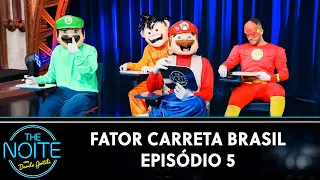 Fator Carreta Brasil - Episódio 5 | The Noite (26/10/22)