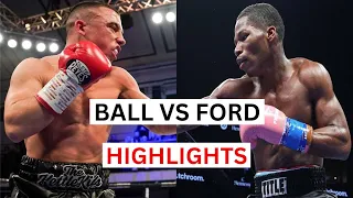Raymond Ford vs Nick Ball Highlights & Knockouts