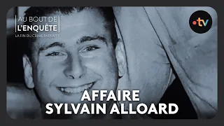 Intégrale L'Affaire Sylvain Alloard - Au bout de l'enquête