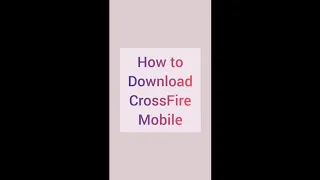 How to download CrossFire Mobile