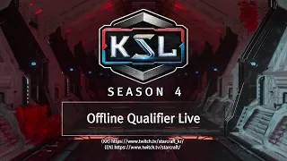 Offline Qualifiers - 1 of 4 - KSL Season 4 - StarCraft: Remastered