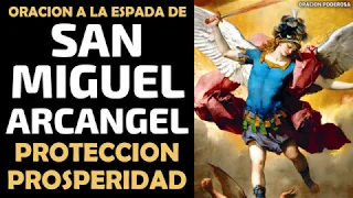 Oración a la Espada de San Miguel Arcángel, protección, prosperidad y contra toda maldad