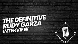 The Definitive Rudy Garza Interview