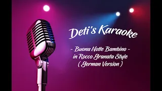 Buona Notte Bambino * Rocco Granata * Karaoke (German Version)