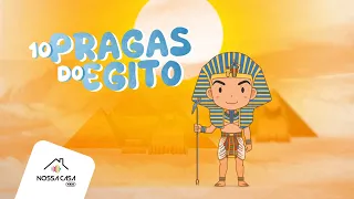 10 Pragas do Egito | Musiquinhas e Histórinhas da Bíblia | Nossa Casa Kids