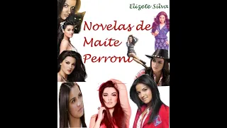 Novelas de Maite Perroni (telenovelas de Maite Perroni)