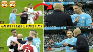 🤯🔥 Guardiola dressing down Grealish & Guardiola had to intervene Haaland vs Gabriel clash vs Arsenal