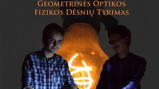 Geometrinės Optikos Fizikos Dėsnių Tyrimas