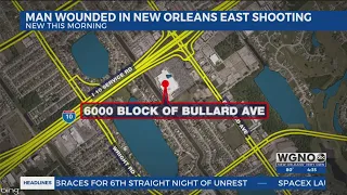 Man wounded after shooting in New Orleans East