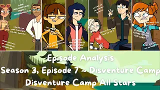 Season 3, Episode 7 ~ Disventure Camp || Episode Analysis || Disventure Camp All Stars