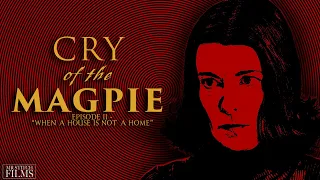 CRY OF THE MAGPIE - Psychological Thriller Webseries | EP2
