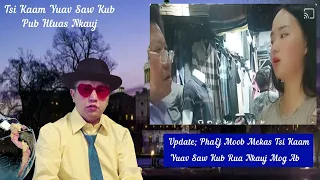 Update Txug PhabEj Moob Mekas Tsi Kaam Yuav Saw Kub Rua Nkauj Mog Ab Huv Tajlaj Xaub 2/11/2024