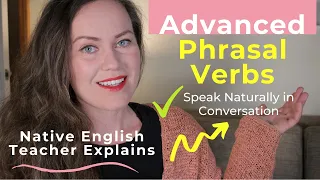 13 Advanced Phrasal Verbs to Speak English #lingoda