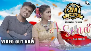 NEW SANTALI VIDEO 2021 | A SONA (FULL VIDEO) | RAM MARDI & DEVIKA | Ft. MANGAL HANSDAH, PRIYA MUNDA