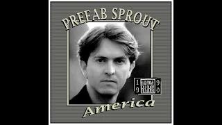 Prefab Sprout - America