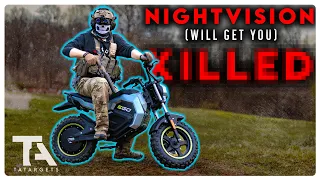 Night Vision Will Get You Killed