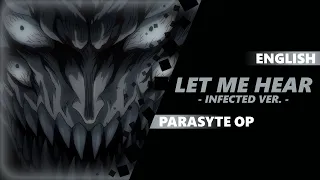 PARASYTE OP/TEASER - Let Me Hear (Infected ver.) [Dima Lancaster]