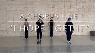 A Chorus Line “I Hope I Get It” Choreography