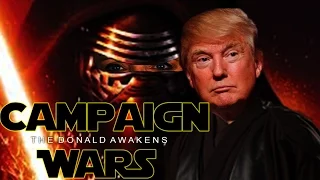 Campaign Wars: The Donald Awakens (Parody)  | Generation Tech