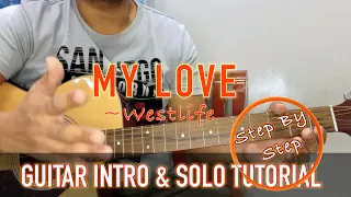 My Love - Westlife | Guitar Intro & Solo Tutorial with Tab | (Step by Step)  - Acoustic