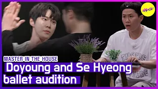 [HOT CLIPS] [MASTER IN THE HOUSE] Doyoung and Se Hyeongballet audition (ENGSUB)