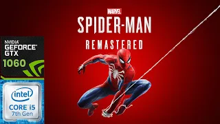 Marvel's Spider man Remastered i5-7300hq+GTX1060 MQ