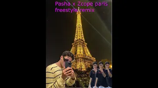 Pasha x zcope Paris freestyle remix