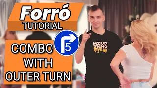 Combo with 5 steps outer turn - #Forró from 0 to hero - Intermediate 1 - Tutorial №38