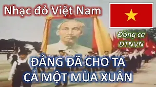 ⭐ ĐẢNG ĐÃ CHO TA CẢ MỘT MÙA XUÂN (1957) - Đồng ca Đài Tiếng nói Việt Nam
