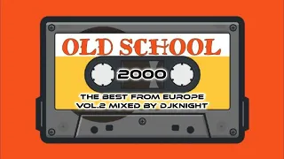 The Best From Europe Millennium Vol.2 Mixed By Djknight