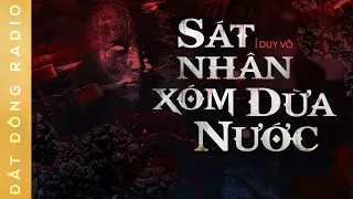 Nghe truyện ma : ÁC NHÂN XÓM DỪA NƯỚC - Chuyện ma Nguyễn Huy diễn đọc