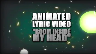 Phobophon Project - Room Inside My Head (Animated Lyric Video)