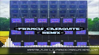 RAPSTAR_FLOW G_DJ FRANCIS CASAQUITE REMIX_(LMP)