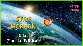 432Hz Stive Morgan - Relax (Special Edition)