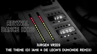 Jurgen Vries - The Theme (DJ JamX & De Leon's DuMonde Remix) [HQ]