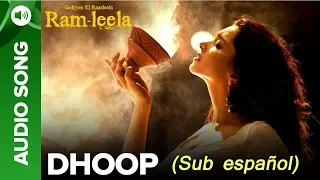 Dhoop (Sub español) | Shreya Goshal | Goliyon ki raaslela Ram-Leela