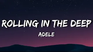 Adele - Rolling In The Deep (Lyrics)