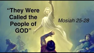 Mosiah 25-28: "They Were Called the People of God”   (episode 222)