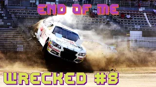 Wrecked #8 - End Of Me