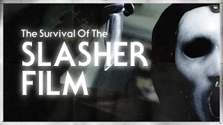 The Survival Of The Slasher Film