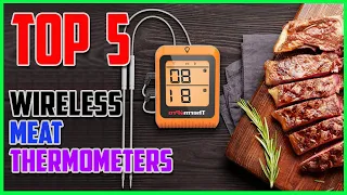Top 5 BEST Wireless Meat Thermometers 2023