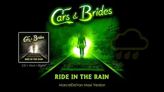 Cars & Brides  "Ride in the Rain"  (MarcelDeVan Maxi Version) feat. Lyane Leigh