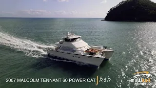 2007 Malcolm Tennant 60 Power Cat "R & R" | For Sale with Multihull Solutions