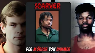 Scarver: Der Mann, der Jeffrey Dahmer getötet hat!